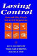 Losing control : how and why people fail at self-regulation /