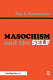 Masochism and the self /