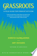 Grassroots : a field guide for feminist activism /