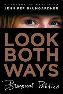 Look both ways : bisexual politics /