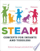 STEAM concepts for infants and toddlers /