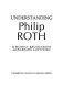 Understanding Philip Roth /