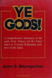 Ye gods! : a dictionary of the gods /