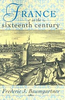 France in the sixteenth century /