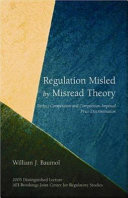 Regulation misled by misread theory : perfect competition and competition-imposed price discrimination /