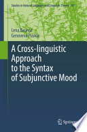 A Cross-linguistic Approach to the Syntax of Subjunctive Mood /