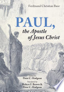 Paul, the Apostle of Jesus Christ /