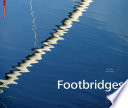 Footbridges : construction, design, history /
