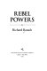 Rebel powers /