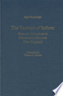 The trumpet of reform : German literature in nineteenth-century New England /