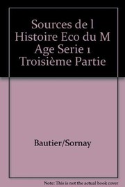 Les Sources de l'histoire economique et sociale du Moyen age /