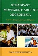 Steadfast movement around Micronesia : Satowan enlargements beyond migration /