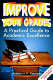 Improve your grades : a practical guide to academic excellence /