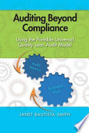 Auditing beyond compliance : using the portable universal quality lean concept /