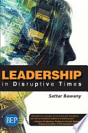 Leadership in disruptive times.