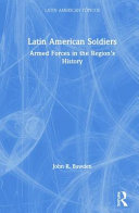 Latin American soldiers : armed forces in the region's history /