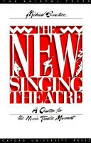 The new singing theatre : a charter for the music theatre movement /