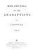 Rise and fall of the Anabaptists.