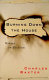 Burning down the house : essays on fiction /