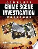 Complete crime scene investigation workbook /
