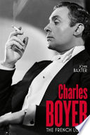 Charles Boyer : the French lover /