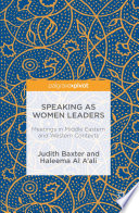 Speaking as women leaders : meetings in Middle Eastern and Western contexts /