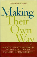 Making their own way : narratives for transforming higher education to promote self-development /