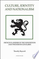 Culture, identity and nationalism : French Flanders in the nineteenth and twentieth centuries /