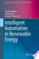 Intelligent Automation in Renewable Energy /