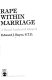 Rape within marriage : a moral analysis delayed /