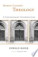 Martin Luther's theology : a contemporary interpretation /