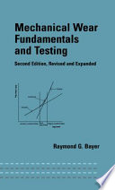 Mechanical wear fundamentals and testing /