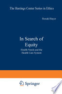 In Search of Equity : Health Needs and the Health Care System /