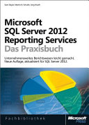 Microsoft SQL server 2012 reporting services, das praxisbuch /