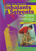 Inhalants and solvents /