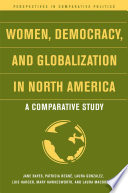 Women, Democracy, and Globalization in North America : A Comparative Study /