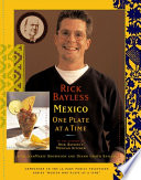 Rick Bayless Mexico one plate at a time /