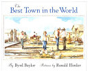 The best town in the world /