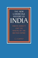 Indian society and the making of the British Empire /