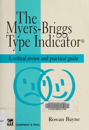 The Myers-Briggs type indicator : a critical review and practical guide /