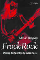 Frock rock : women performing popular music /