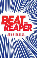 Beat the reaper : a novel /