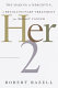 Her-2 : the making of Herceptin, a revolutionary treatment for breast cancer /