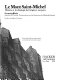 Le Mont Saint-Michel : histoire et archeologie de l'origine a nos jours /