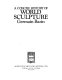 A concise history of world sculpture /