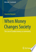 When Money Changes Society : The case of Sardex money as community /