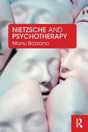 Nietzsche and psychotherapy /