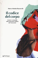 Il codice del corpo : genere e sessualità nella letteratura italiana del Novecento /