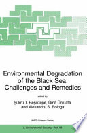 Environmental Degradation of the Black Sea: Challenges and Remedies /