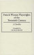 French women playwrights of the twentieth century : a checklist /